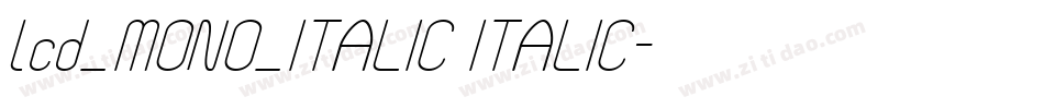 lcd_MONO_ITALIC ITALIC字体转换
